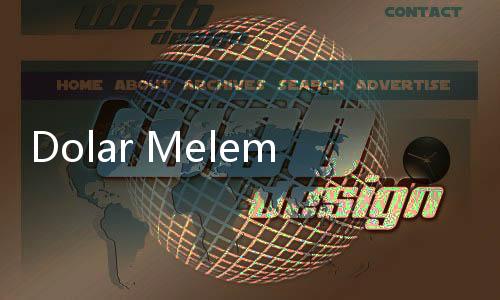 Dolar Melemah, Indonesia Disebut Berpeluang Jadi Magnet Baru Investasi Global